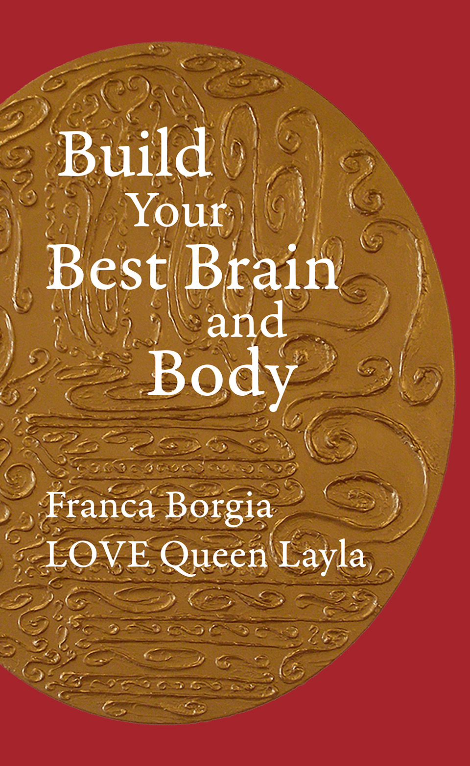 Build Your Best Brain and Body